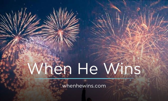 WhenHeWins.com